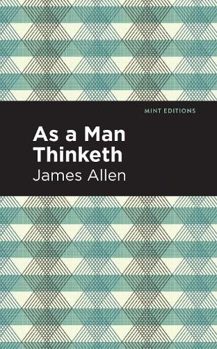 As A Man Thinketh - Mint Editions   by James Allen, Genre: Nonfiction