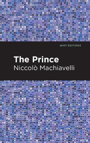 The Prince - Mint Editions by Niccolo Machiavelli, Genre: Nonfiction