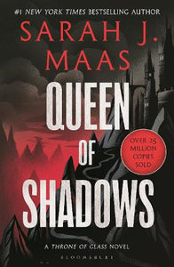 Queen of Shadows - Throne of Glass   by Sarah J. Maas, Genre: Fiction