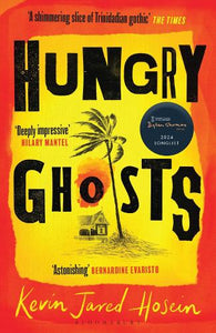 Hungry Ghosts by Kevin Jared Hosein, Genre: Fiction