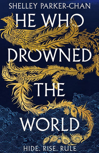 He Who Drowned the World - The Radiant Emperor Book 3 by Shelley Parker-Chan, Genre: Fiction