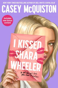 I Kissed Shara Wheeler PB by McQuiston, Casey, Genre: Fiction