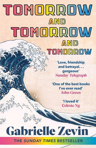 Tomorrow, and Tomorrow, and Tomorrow by Gabrielle Zevin, Genre: Fiction