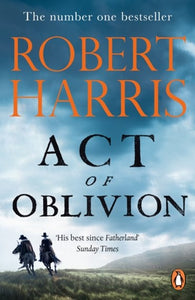 Act of Oblivion by Robert Harris, Genre: Fiction