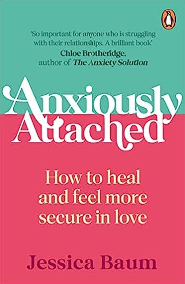 Anxiously Attached by Jessica Baum, Genre: Nonfiction
