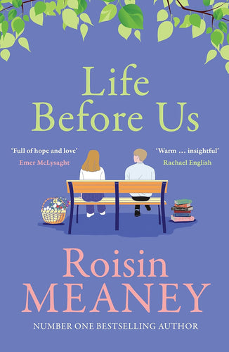 Life Before Us by Roisin Meaney, Genre: Fiction