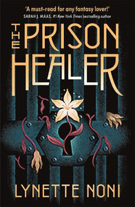 The Prison Healer by Lynette Noni, Genre: Fiction