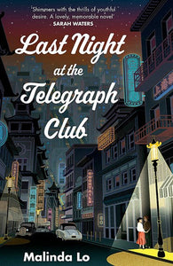 Last Night At The Telegraph Club : A National Book Award Winner And New York Times Bestseller by Malinda Lo, Genre: Fiction