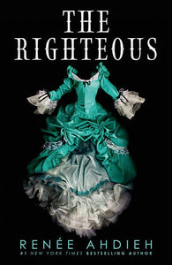 The Righteous by Renee Ahdieh, Genre: Fiction