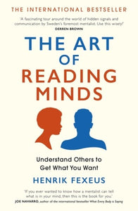 The Art of Reading Minds by Henrik Fexeus, Genre: Nonfiction