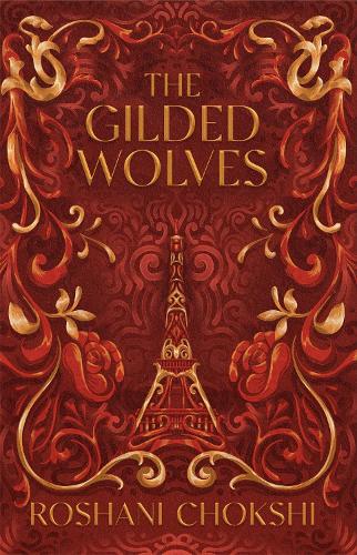 The Gilded Wolves: The astonishing historical fantasy heist from a New York Times bestselling author by Roshani Chokshi, Genre: Fiction