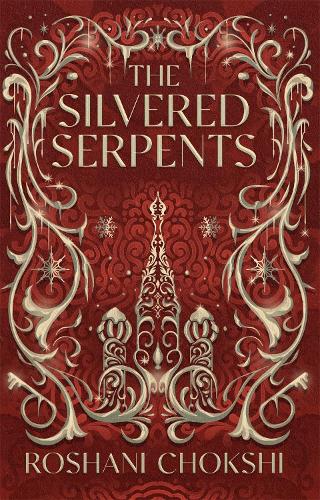 The Silvered Serpents - The Gilded Wolves   by Roshani Chokshi, Genre: Fiction