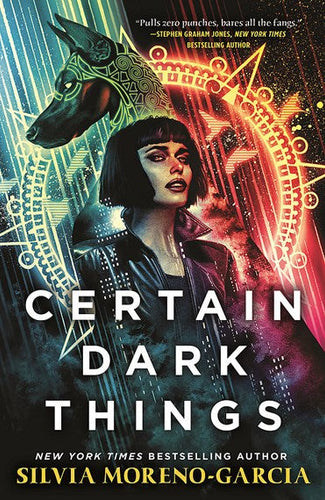 Certain Dark Things by Silvia Moreno-Garcia, Genre: Fiction