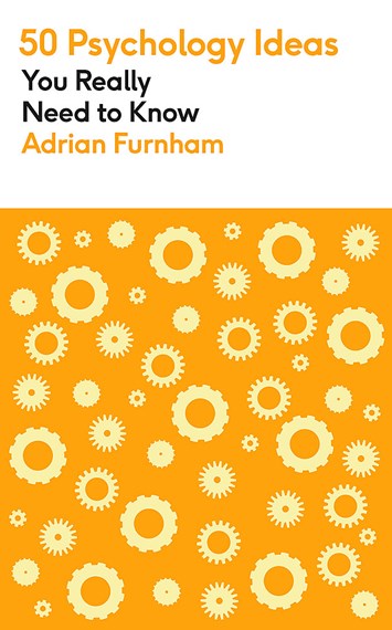 50 Psychology Ideas You Really Need To Know by Adrian Furnham, Genre: Nonfiction