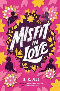 Misfit In Love by S. K. Ali, Genre: Fiction