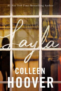 Layla by Colleen Hoover, Genre: Fiction