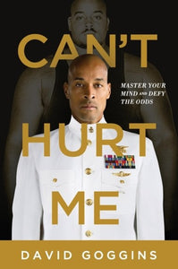 Can't Hurt Me by David Goggins, Genre: Nonfiction