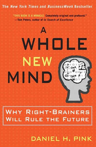 A Whole New Mind by Daniel H. Pink, Genre: Nonfiction