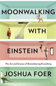 Moonwalking With Einstein by Joshua Foer, Genre: Nonfiction