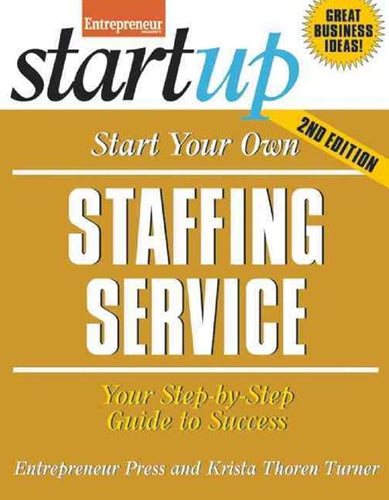 Start Your Own Staffing Service by Krista Thoren Turner, Genre: Nonfiction