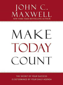 Make Today Count by John C. Maxwell, Genre: Nonfiction