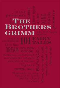 The Brothers Grimm: 101 Fairy Tales - Word Cloud Classics by Jacob Grimm, Genre: Fiction