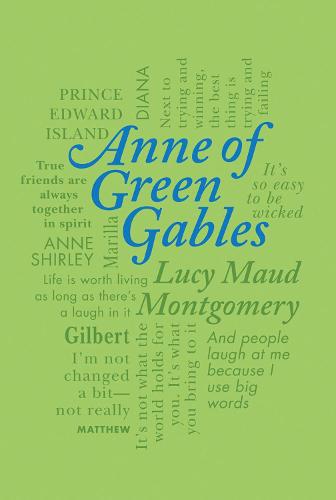 Anne of Green Gables - Word Cloud Classics   by Lucy Maud Montgomery, Genre: Fiction