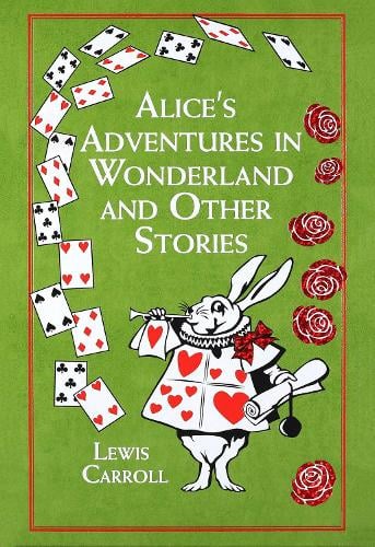 Alice's Adventures in Wonderland and Other Stories - Leather-bound Classics by Lewis Carroll, Genre: Fiction