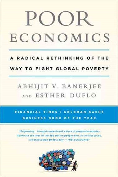 Poor Economics by Abhijit Banerjee, Genre: Nonfiction