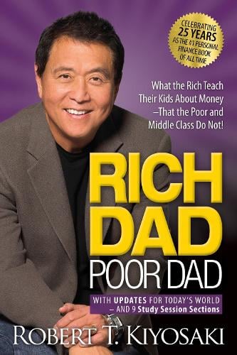 Rich Dad Poor Dad : What the Rich Teach Their Kids About Money That the Poor and by Robert T. Kiyosaki, Genre: Nonfiction