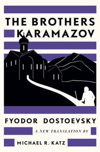 The Brothers Karamazov : A New Translation by Michael R. Katz by Fyodor Dostoevsky, Genre: Fiction