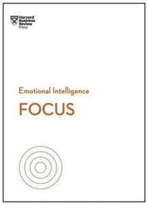 Focus - HBR Emotional Intelligence Series by Harvard Business Review, Genre: Nonfiction