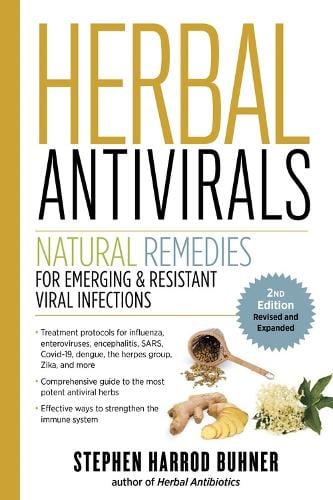 Herbal Antivirals, 2nd Edition: Natural Remedies for Emerging & Resistant Viral Infections   by Stephen Harrod Buhner, Genre: Nonfiction