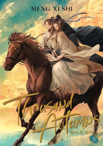 Thousand Autumns: Qian Qiu (Novel) Vol. 3 - Thousand Autumns: Qian Qiu (Novel) 3   by Meng Xi Shi, Genre: Fiction