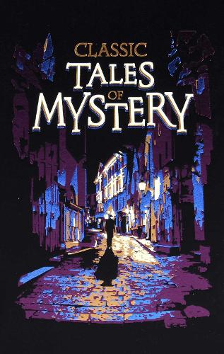 Classic Tales of Mystery by Editors of Canterbury Classics, Genre: Fiction