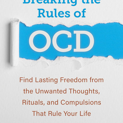 Breaking the Rules of Ocd by Kim Rockwell-Evans PhD, Genre: Nonfiction