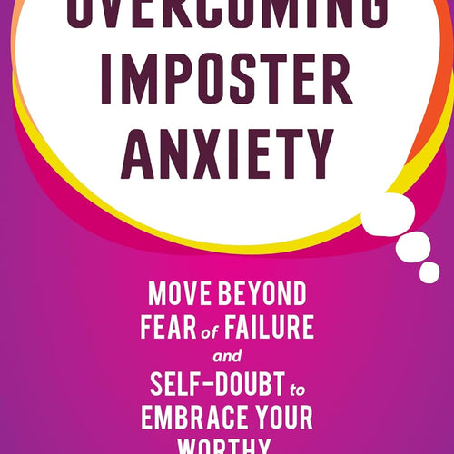 Overcoming Imposter Anxiety by Ijeoma Nwaogu PhD, Genre: Nonfiction