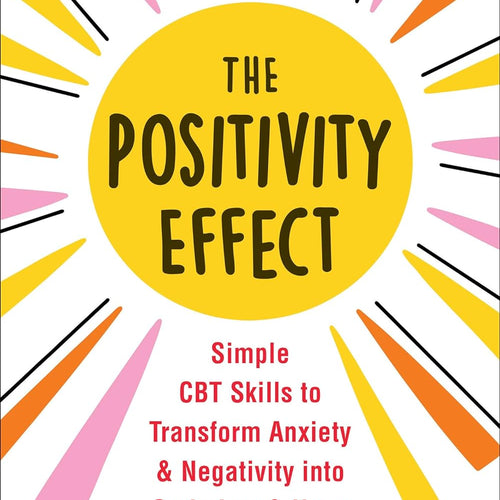 The Positivity Effect by Dan Tomasulo PhD, Genre: Nonfiction