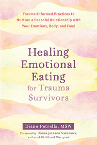 Healing Emotional Eating for Trauma Survivors by Diane Petrella, Genre: Nonfiction