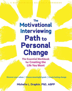 The Motivational Interviewing Path to Personal Change by Michelle Drapkin, Genre: Nonfiction