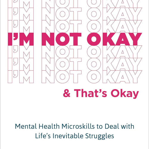 I'm Not Okay and That's Okay by Steff Du Bois, Genre: Nonfiction