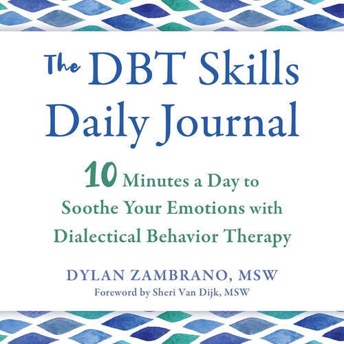 The Dbt Skills Daily Journal by Dylan Zambrano, Genre: Nonfiction