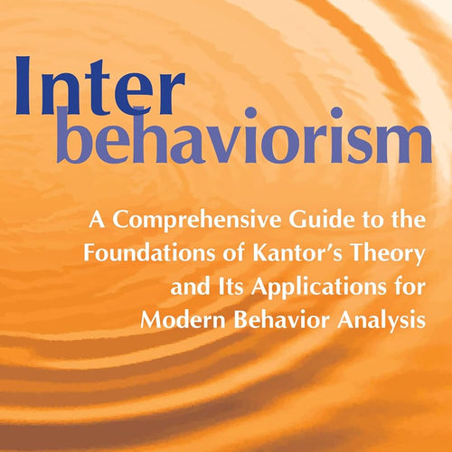 Interbehaviorism by Linda J Hayes PhD,Mitch Fryling PhD Bcba-D, Genre: Nonfiction