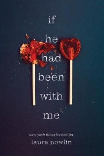 If He Had Been with Me : the TikTok sensation by Laura Nowlin, Genre: Fiction