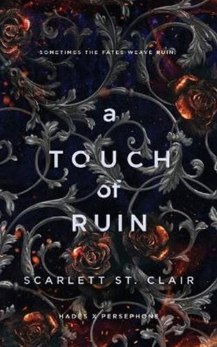 A Touch of Ruin - Hades X Persephone 3 by Scarlett St. Clair, Genre: Fiction