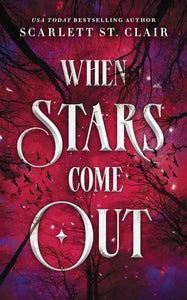 When Stars Come Out by Scarlett St. Clair, Genre: Fiction