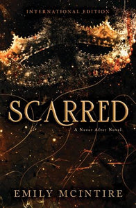 Scarred - Never After   by Emily McIntire, Genre: Fiction