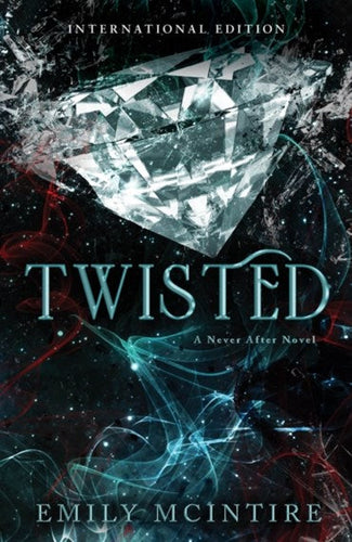 Twisted (Never After Book ) - UK Edition by Emily McIntire, Genre: Fiction