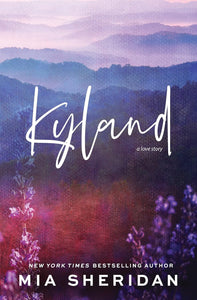 Kyland by Mia Sheridan, Genre: Fiction