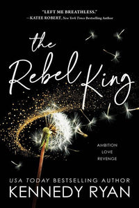 The Rebel King by Kennedy Ryan, Genre: Fiction